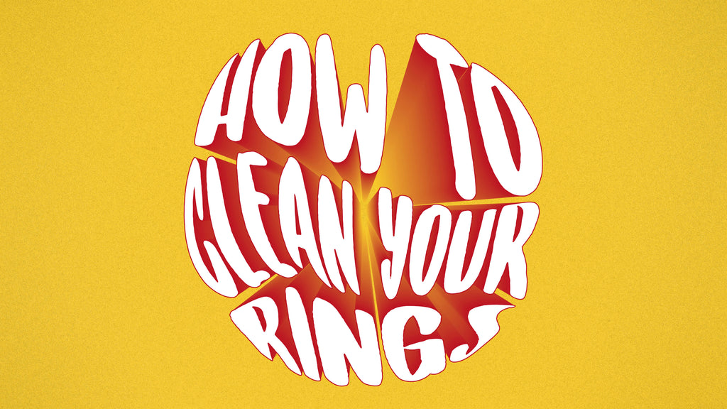 How To Clean Your Rings